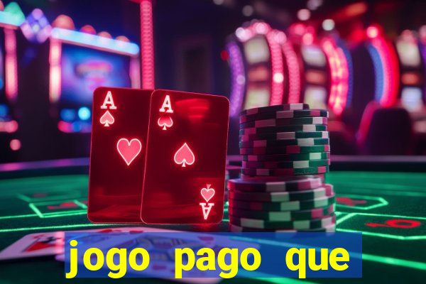 jogo pago que ganha dinheiro